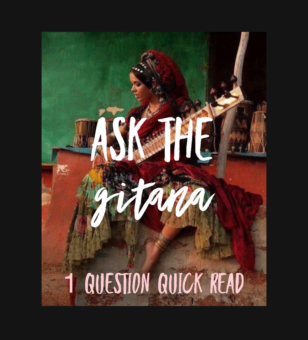 Ask the Gitana (1) Question Quick Read